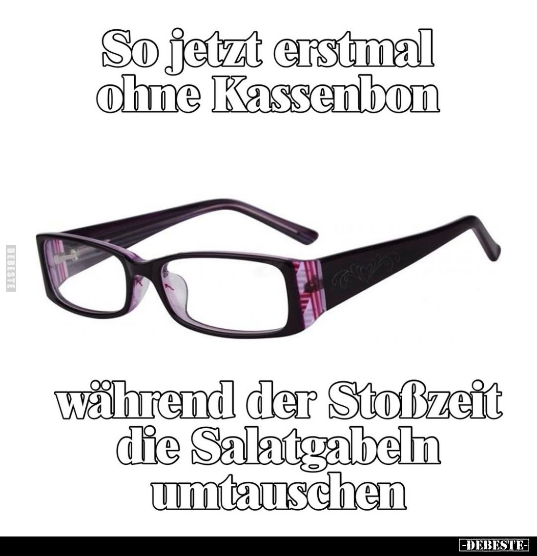 So jetzt erstmal ohne Kassenbon
-
während der Stoßzeit die Salatgabeln umtauschen