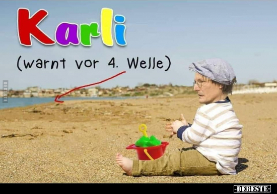 Karli (warnt vor 4. Welle)...