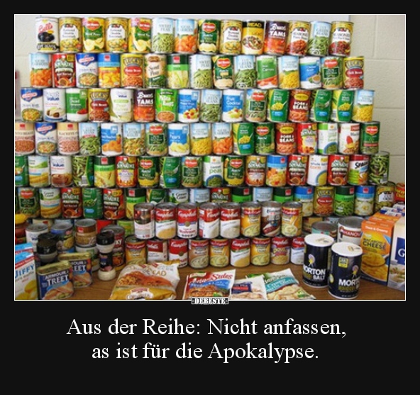 Aus der Reihe: Nicht anfassen, as ist für die Apokalypse... - Lustige Bilder | DEBESTE.de