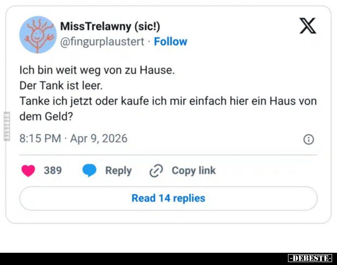 Ich bin weit weg von zu Hause. Der Tank ist leer. Tanke ich.. - Lustige Bilder | DEBESTE.de