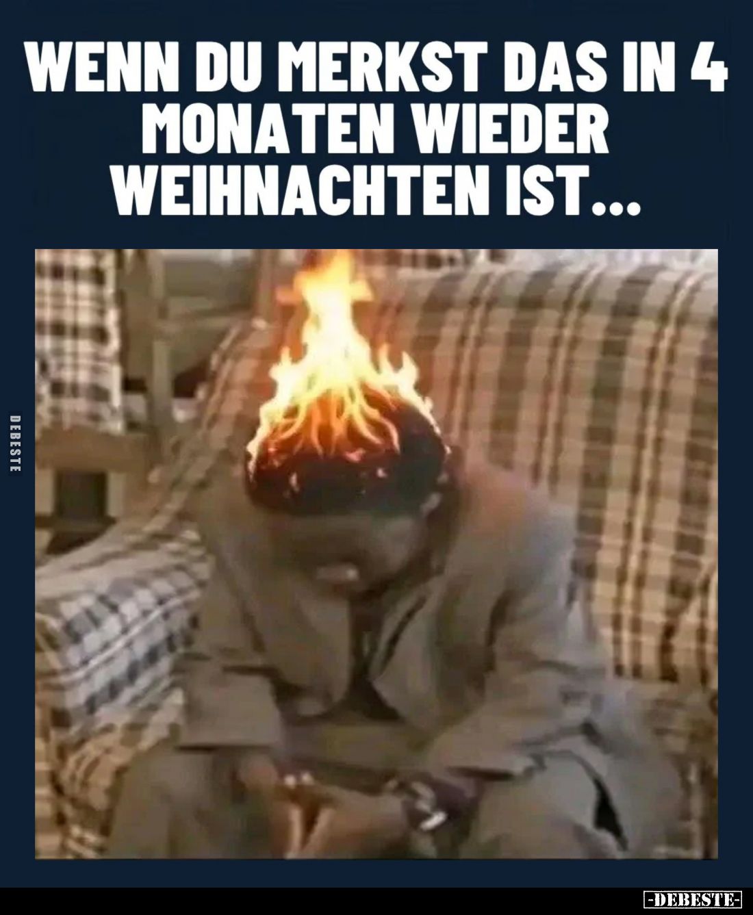 Wenn du merkst das in 4 Monaten wieder Weihnachten ist...