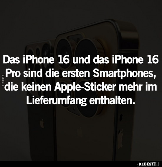 Das iPhone 16 und das iPhone 16 Pro.. - Lustige Bilder | DEBESTE.de