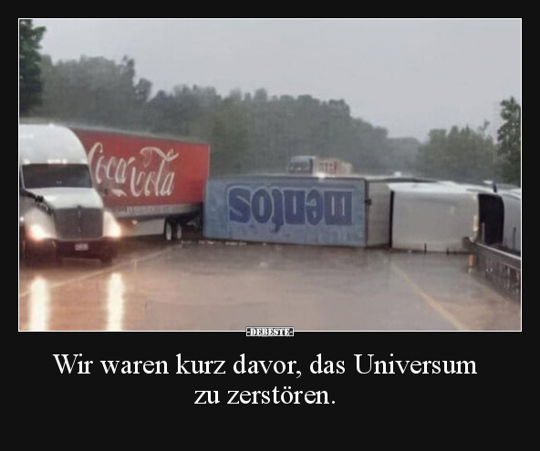 Wir waren kurz davor, das Universum zu zerstören... - Lustige Bilder | DEBESTE.de