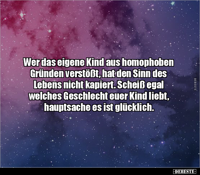 Wer das eigene Kind aus homophoben Gründen verstößt, hat.. - Lustige Bilder | DEBESTE.de