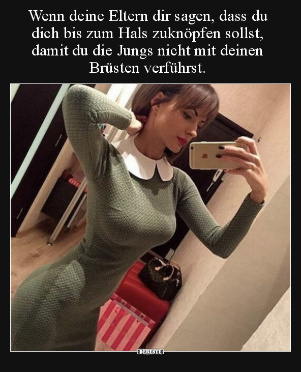 Wenn deine Eltern dir sagen, dass du dich bis zum Hals.. - Lustige Bilder | DEBESTE.de