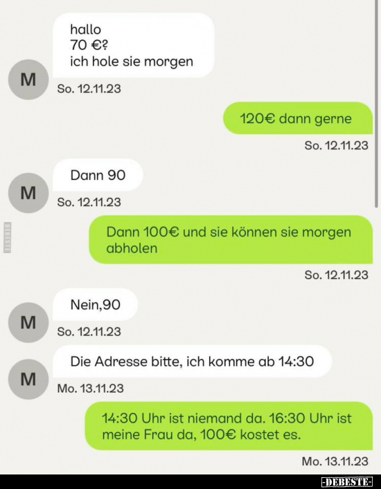 Hallo 70 €? Ich hole sie morgen.. - Lustige Bilder | DEBESTE.de