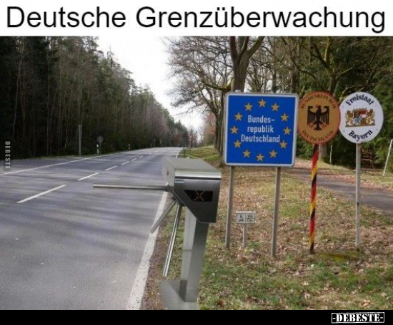 Deutsche Grenzüberwachung... - Lustige Bilder | DEBESTE.de