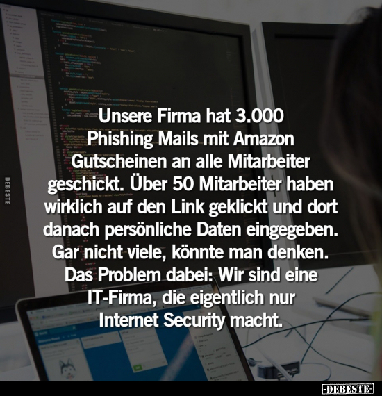 Unsere Firma hat 3.000 Phishing Mails mit Amazon.. - Lustige Bilder | DEBESTE.de