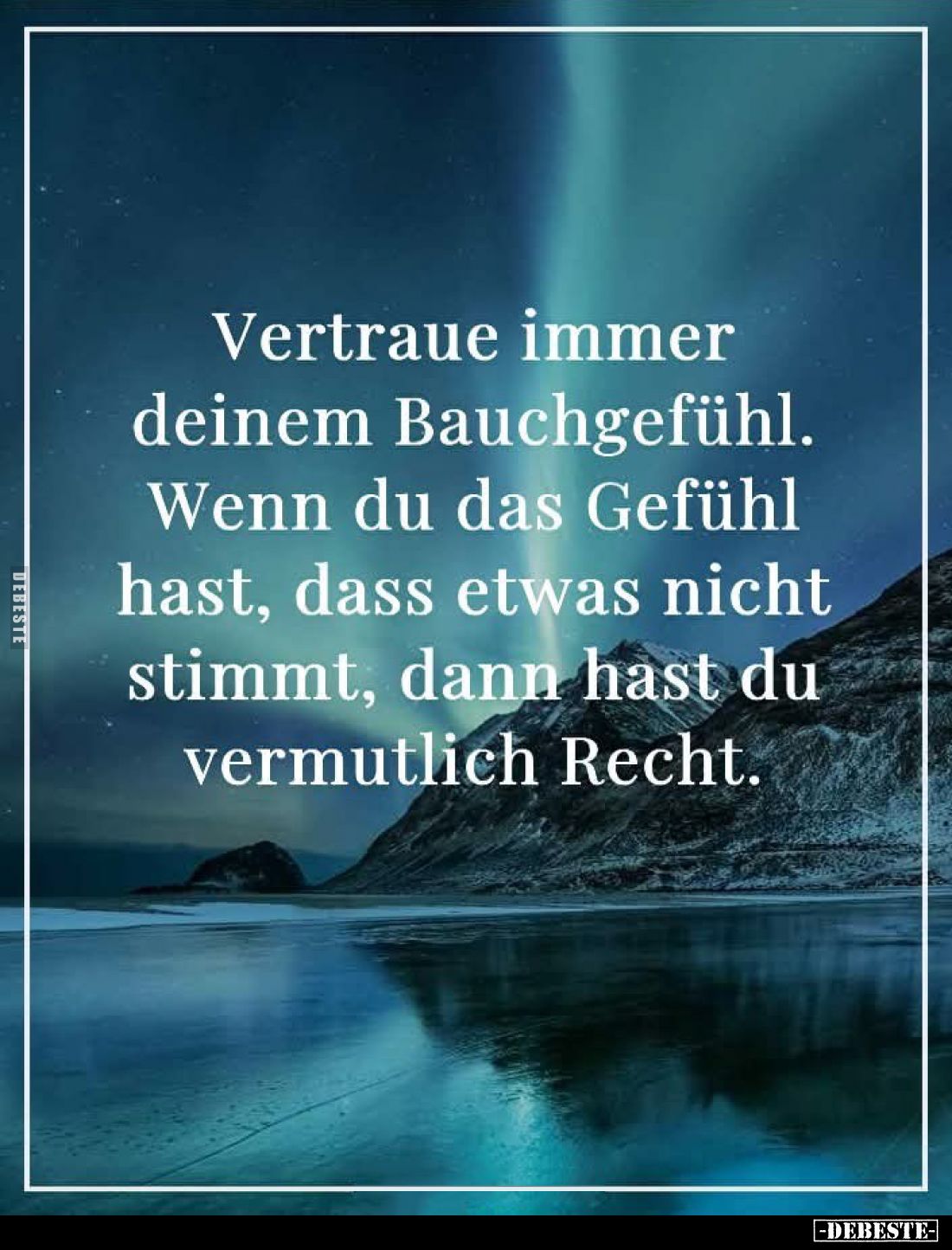 Vertraue immer deinem Bauchgefühl.
Wenn du das Gefühl hast, dass etwas nicht stimmt, dann hast du vermutlich Recht.