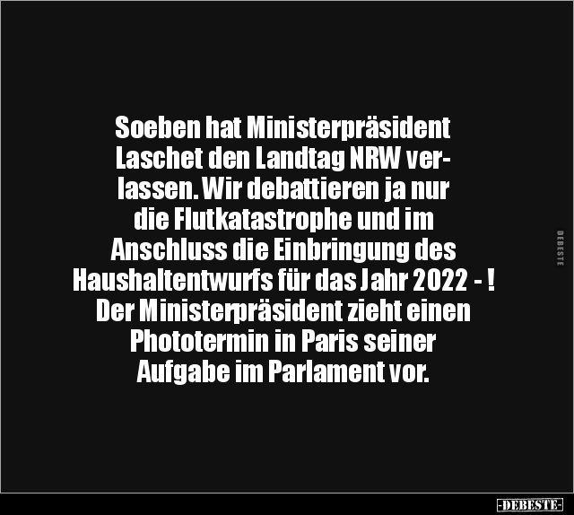 Soeben hat Ministerpräsident Laschet den Landtag NRW.. - Lustige Bilder | DEBESTE.de