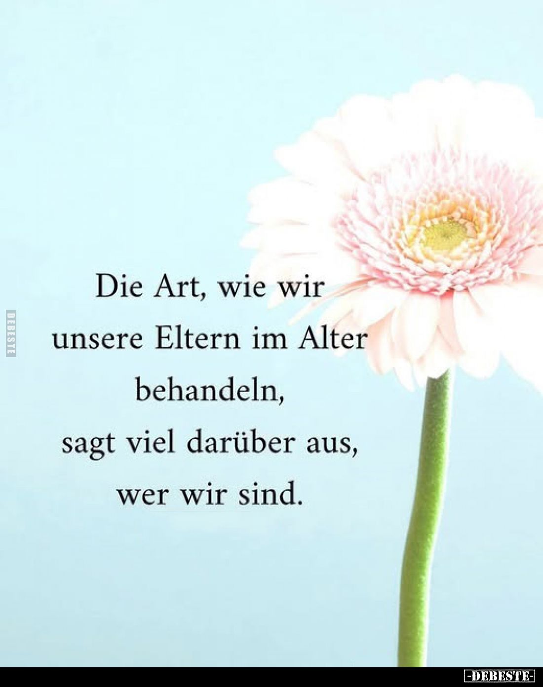 Die Art, wie wir unsere Eltern im Alter behandeln, sagt viel darüber aus, wer wir sind.