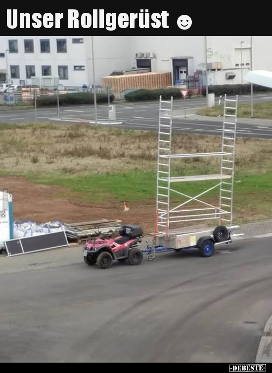 Unser Rollgerüst.