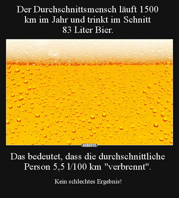 Der Durchschnittsmensch läuft 1500 km im Jahr und trinkt im.. - Lustige Bilder | DEBESTE.de
