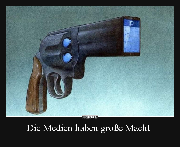 Die Medien haben große Macht..