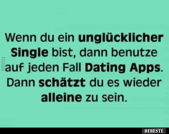 Wenn du ein unglücklicher Single bist.. - Lustige Bilder | DEBESTE.de