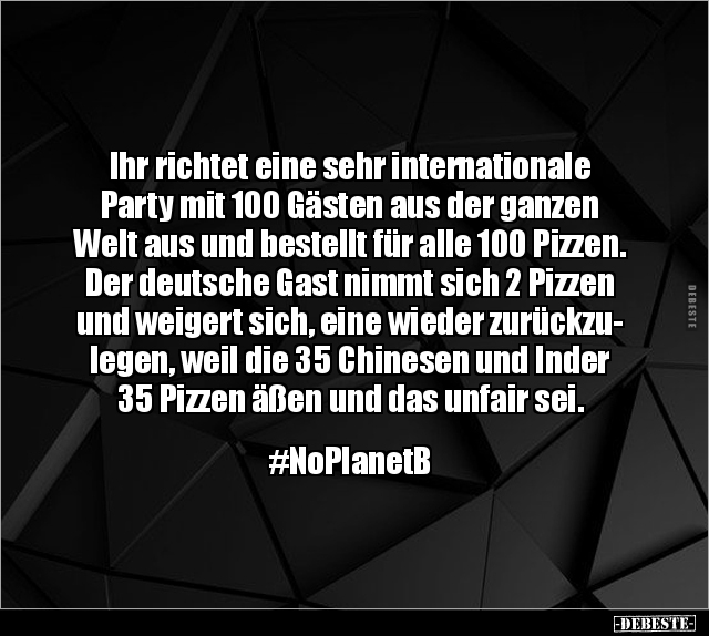 Ihr richtet eine sehr internationale Party mit 100 Gästen.. - Lustige Bilder | DEBESTE.de