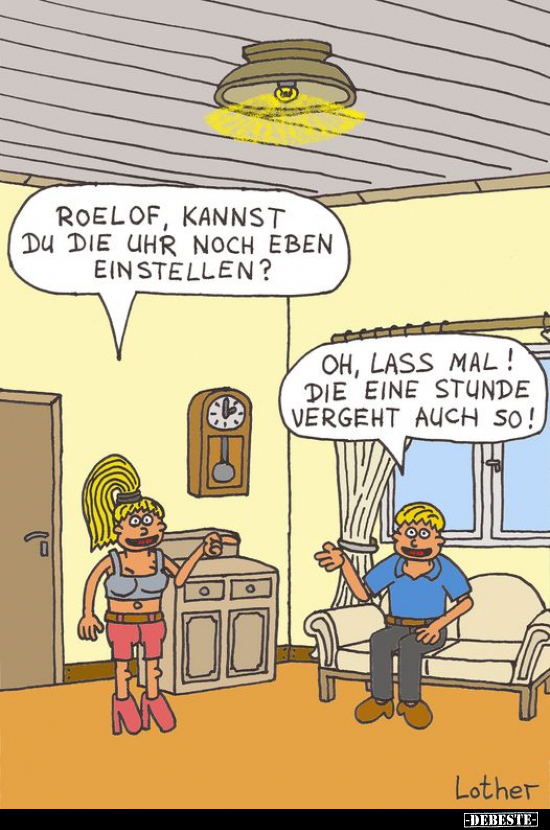 Roelof, kannst du die Uhr noch eben einstellen?.. - Lustige Bilder | DEBESTE.de