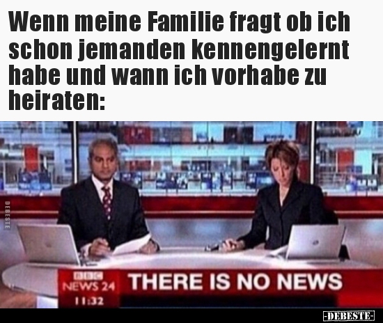 Wenn meine Familie fragt ob ich schon jemanden.. - Lustige Bilder | DEBESTE.de