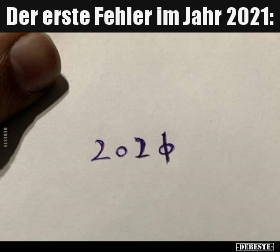 Der erste Fehler im Jahr 2021.. - Lustige Bilder | DEBESTE.de