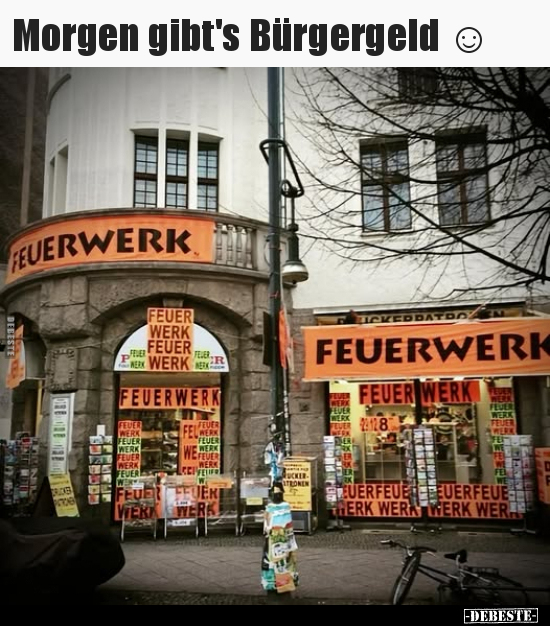 Morgen gibt's Bürgergeld.. - Lustige Bilder | DEBESTE.de