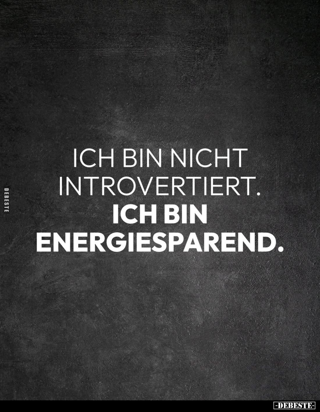 Ich bin nicht introvertiert.. - Lustige Bilder | DEBESTE.de