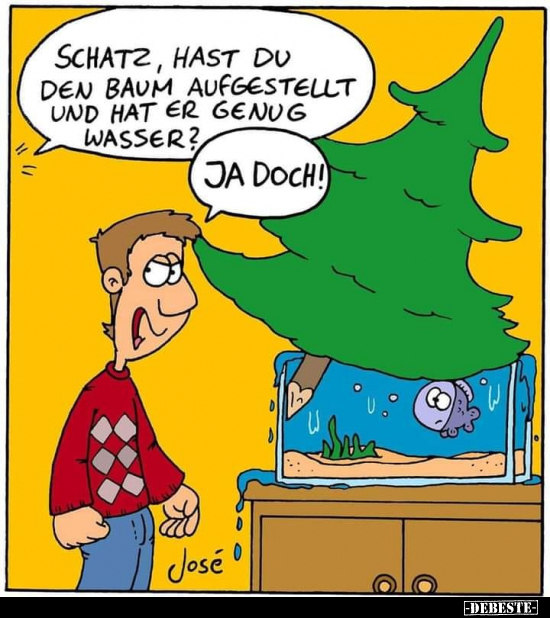 Schatz, hast du den Baum aufgestellt und hat er genug.. - Lustige Bilder | DEBESTE.de