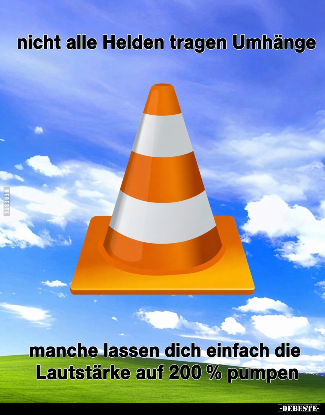 Nicht alle Helden tragen Umhänge.
Manche lassen dich einfach die Lautstärke auf 200% pumpen.