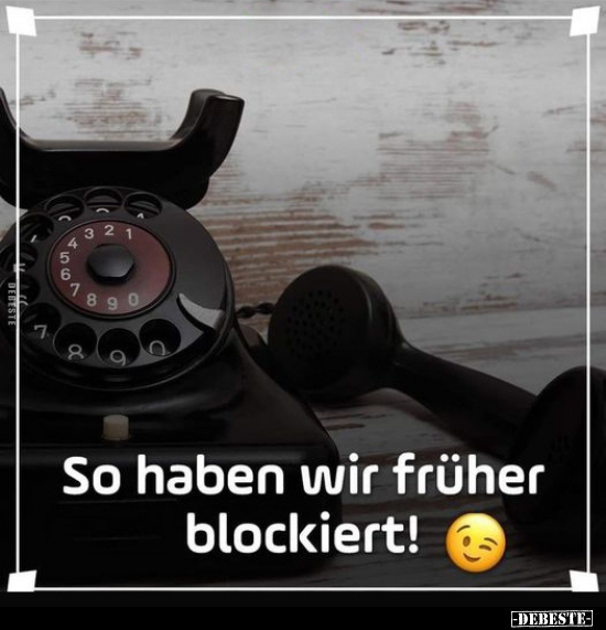 So haben wir früher blockiert!.. - Lustige Bilder | DEBESTE.de