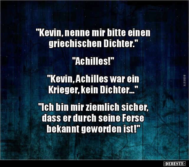 "Kevin‚ nenne mir bitte einen griechischen.." - Lustige Bilder | DEBESTE.de
