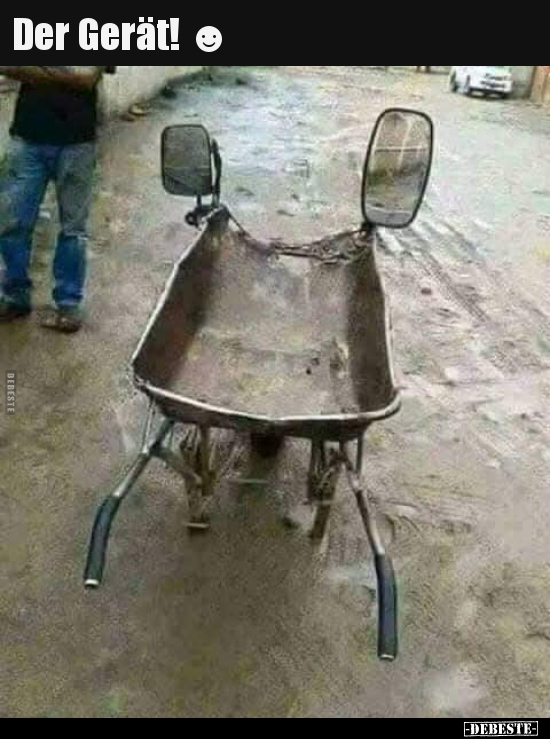 Der Gerät! ☻