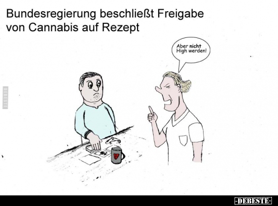 Bundesregierung beschließt Freigabe von Cannabis auf.. - Lustige Bilder | DEBESTE.de