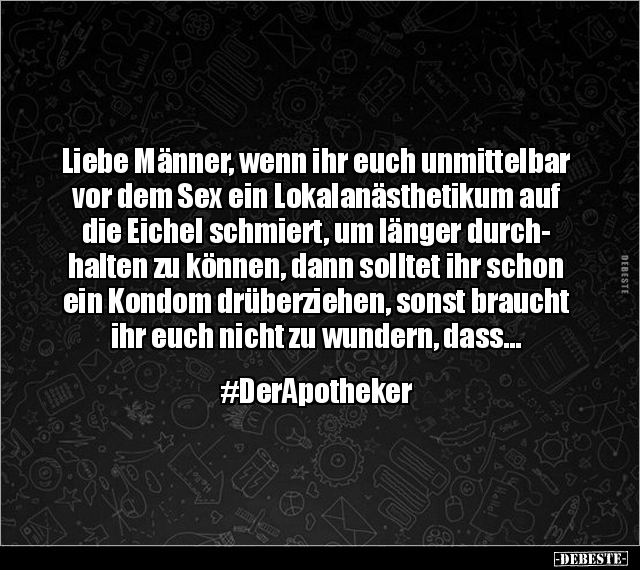 Liebe Männer, wenn ihr euch unmittelbar vor dem S*x ein.. - Lustige Bilder | DEBESTE.de