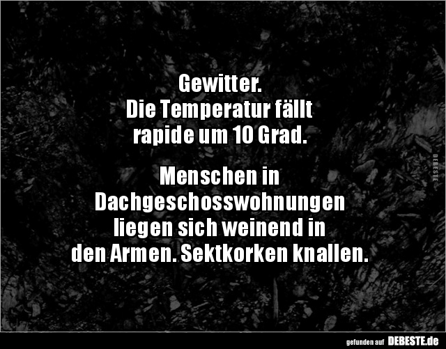 Gewitter. Die Temperatur fällt rapide um 10 Grad.. - Lustige Bilder | DEBESTE.de