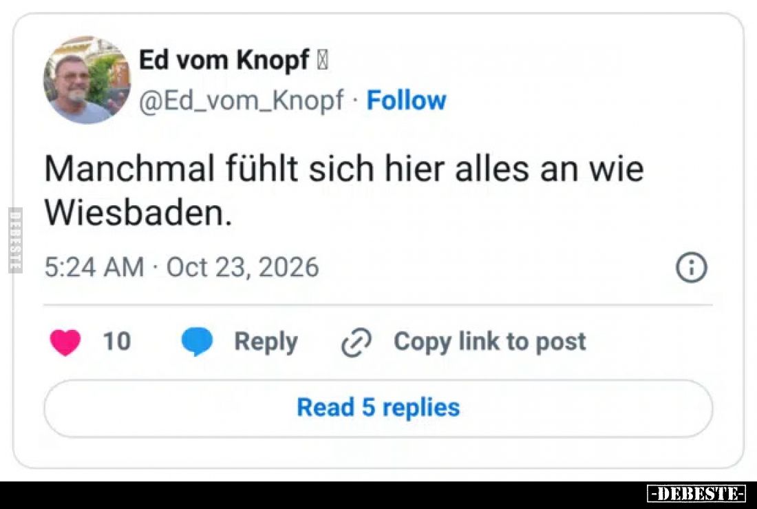 Manchmal fühlt sich hier alles an wie Wiesbaden.