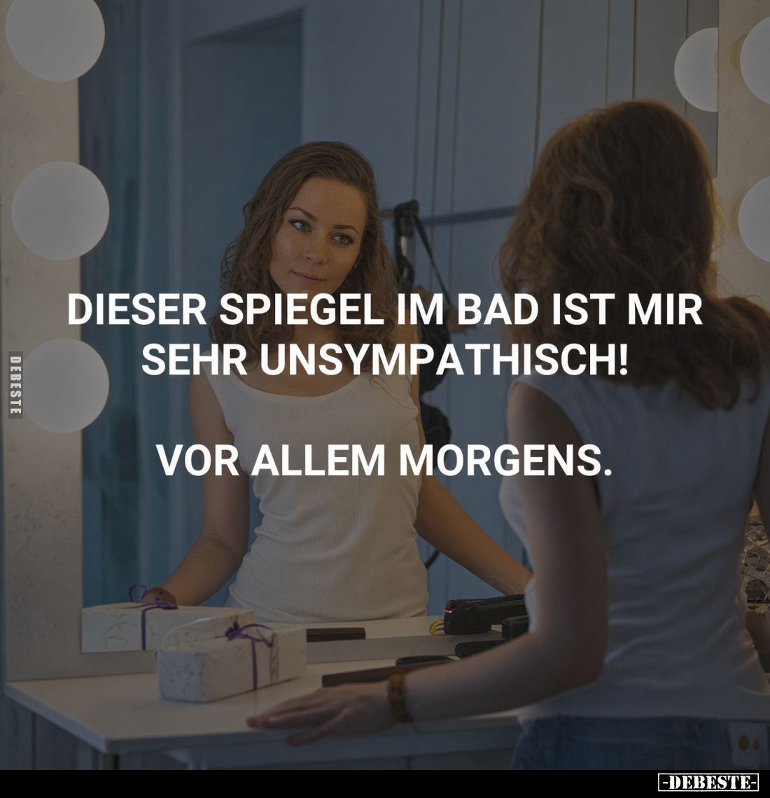 Dieser Spiegel im Bad ist mir sehr unsympathisch! Vor allem morgens.