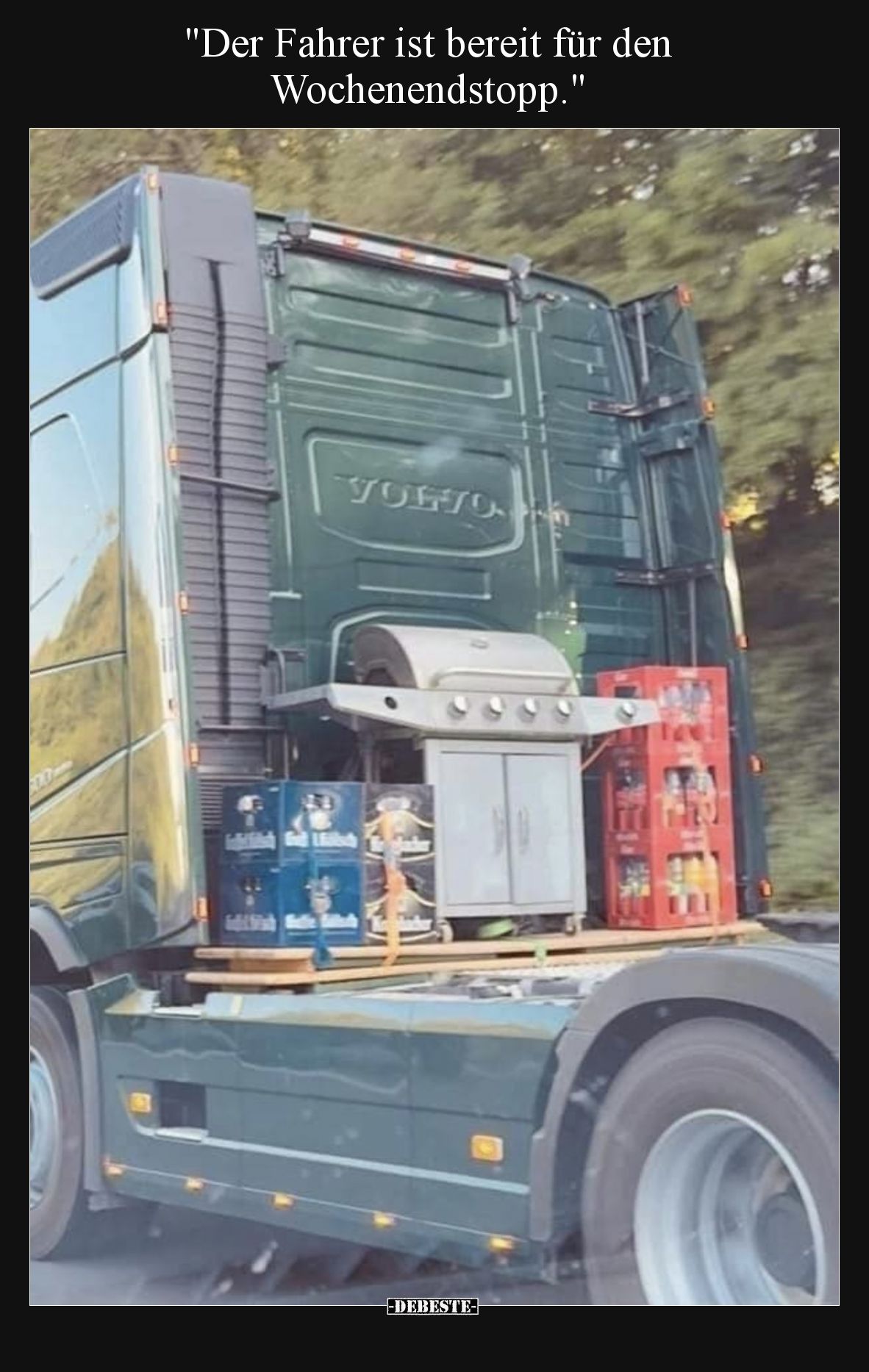 "Der Fahrer ist bereit für den Wochenendstopp.".. - Lustige Bilder | DEBESTE.de
