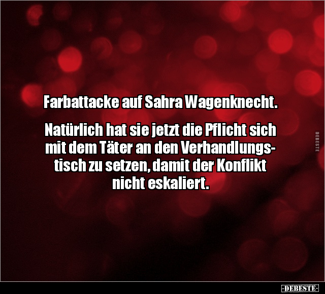 Farbattacke auf Sahra Wagenknecht.. - Lustige Bilder | DEBESTE.de