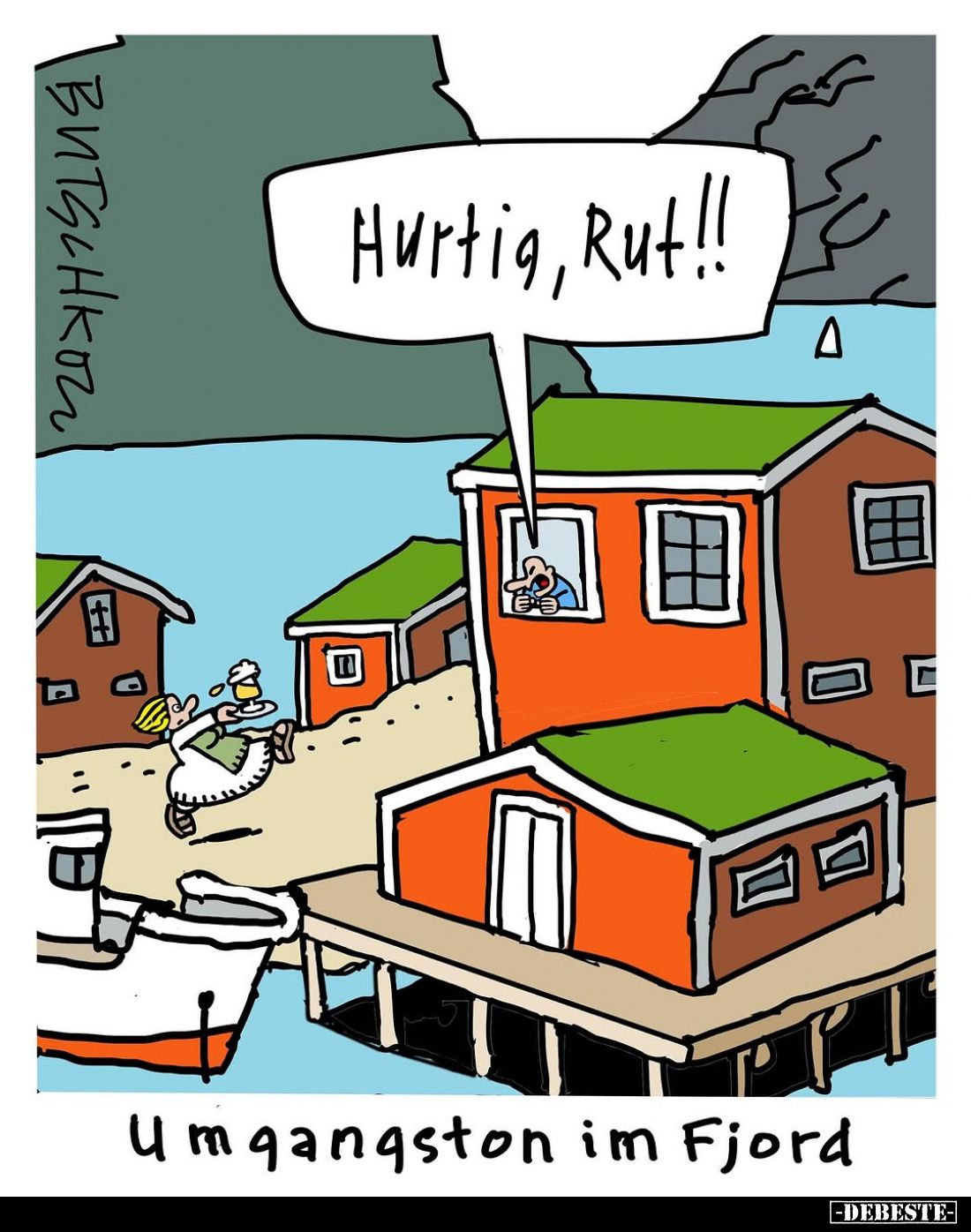 Umgangston im Fjord. - Hurtig, Rut!