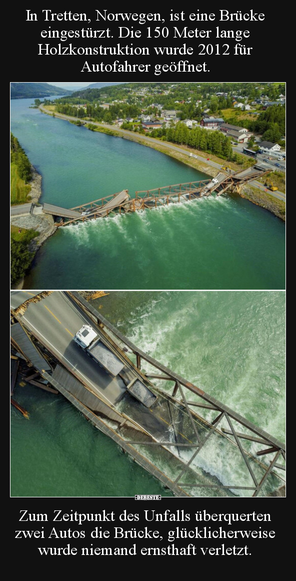 In Tretten, Norwegen, ist eine Brücke eingestürzt... - Lustige Bilder | DEBESTE.de