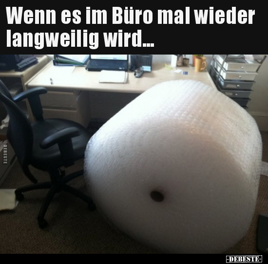 Wenn es im Büro mal wieder langweilig wird... - Lustige Bilder | DEBESTE.de
