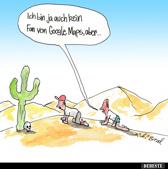 Ich bin ja auch kein Fan von Google Maps, aber... - Lustige Bilder | DEBESTE.de