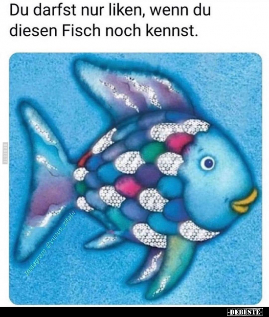 Du darfst nur liken, wenn du diesen Fisch noch kennst...