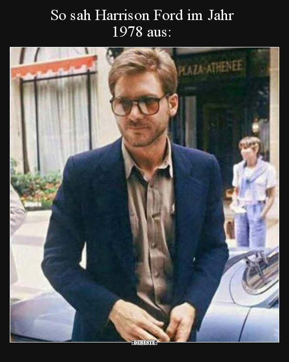 So sah Harrison Ford im Jahr 1978 aus: