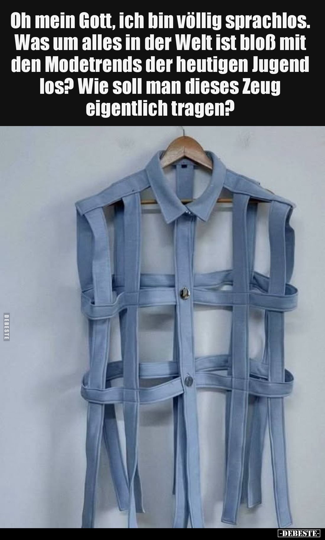 Oh mein Gott, ich bin völlig sprachlos. Was um alles in der Welt ist bloß mit den Modetrends der heutigen Jugend los? Wie sol...