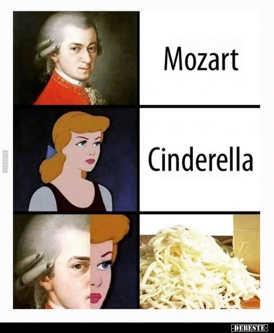 Mozart - Cinderella - Mozarella... - Lustige Bilder | DEBESTE.de