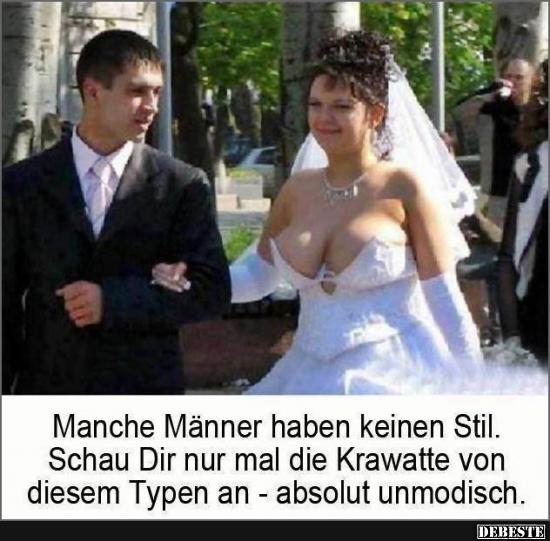 Manche Männer haben keinen Stil..