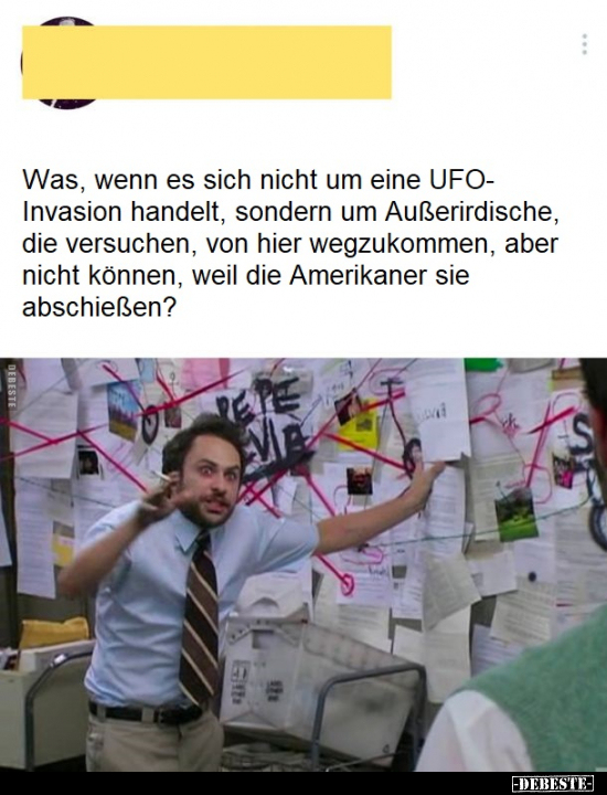 Was, wenn es sich nicht um eine UFO-Invasion handelt.. - Lustige Bilder | DEBESTE.de