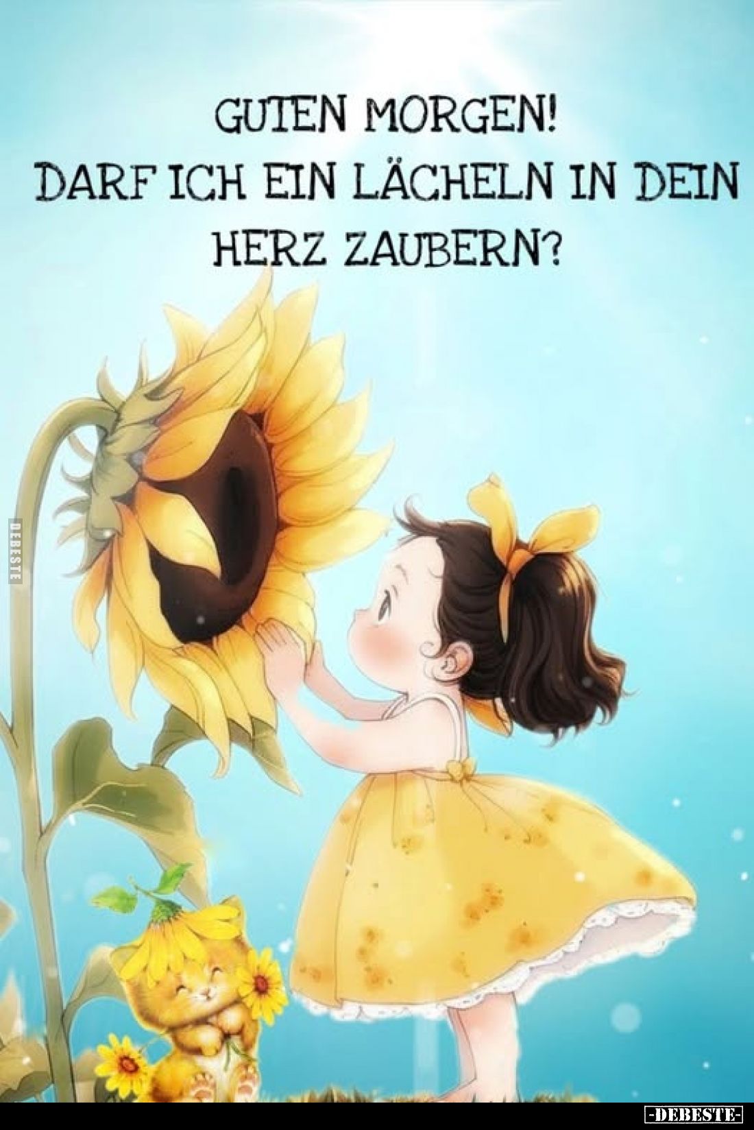 Guten Morgen! Darf ich ein Lächeln in dein Herz zaubern?
