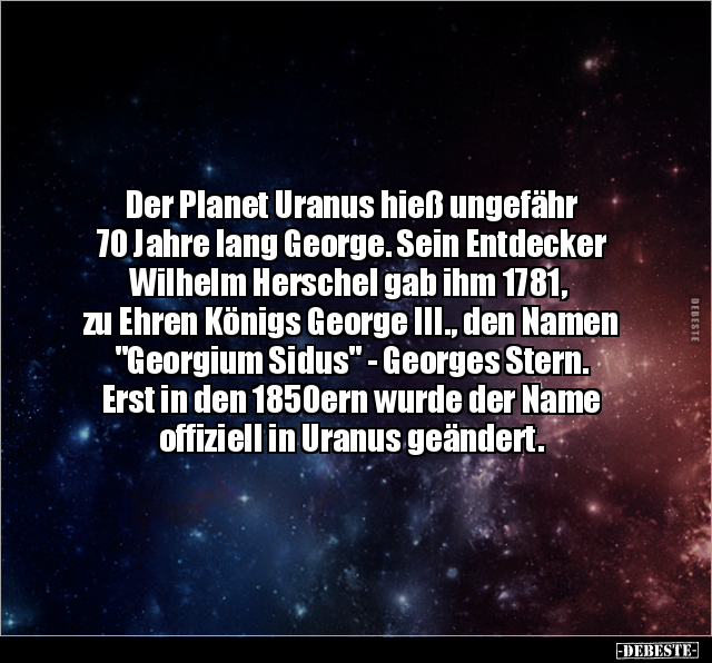 Der Planet Uranus hieß ungefähr 70 Jahre lang George... - Lustige Bilder | DEBESTE.de