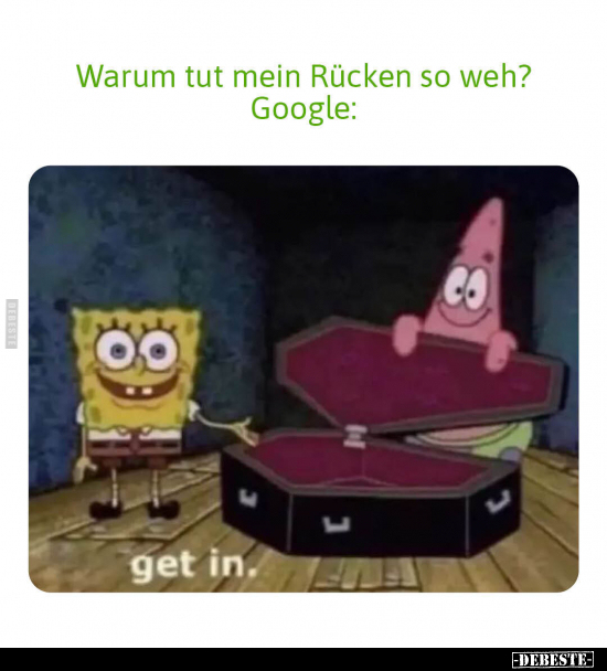 Warum tut mein Rücken so weh? Google.. - Lustige Bilder | DEBESTE.de